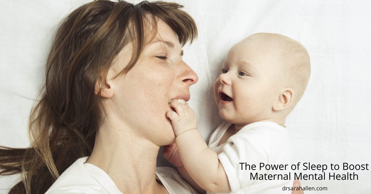 Harnessing the Power of Sleep to Boost Maternal Mental Health by Dr. Allen