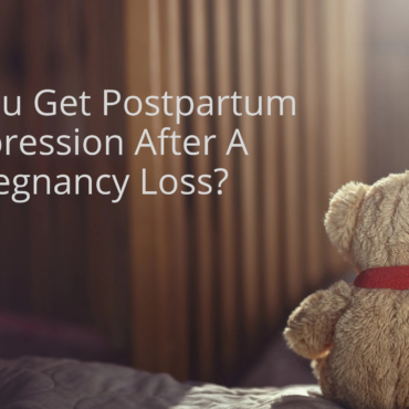 Can You Experience Postpartum Depression After a Pregnancy Loss?